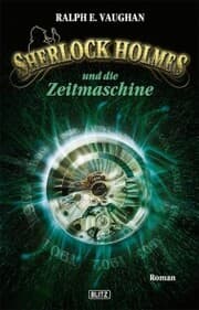 Cover von Sherlock Holmes - Neue Fälle 01: Sherlock Holmes und die Zeitmaschine