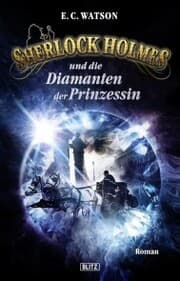 Cover von Sherlock Holmes - Neue Fälle 15: Sherlock Holmes und die Diamanten der Prinzessin