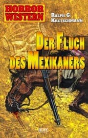 Cover von Horror Western 04: Der Fluch des Mexikaners