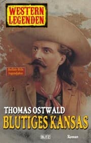 Cover von Western Legenden 10: Blutiges Kansas