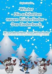 Cover von Winter - Die schönsten neuen Kinderlieder - 30 wunderschöne neue Winterlieder