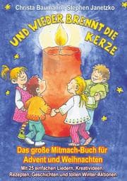 Cover von Und wieder brennt die Kerze - Das große Mitmach-Buch für Advent und Weihnachten