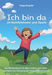 Cover von Ich bin da - 24 Wohlfühllieder und Spiele