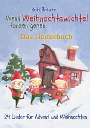 Cover von Wenn Weihnachtswichtel tanzen gehen - 24 Lieder für Advent und Weihnachten