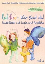 Cover von LULIKA: Wir sind da (Kinderlieder mit Lucia und Angelika), Vol. 2