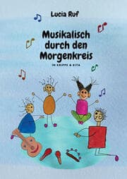 Cover von Musikalisch durch den Morgenkreis in Krippe & Kita