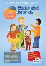 Cover von Alle Kinder sind jetzt da - Unsere Lieder für jeden Tag