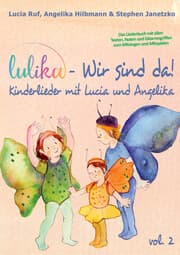 Cover von LULIKA: Wir sind da (Kinderlieder mit Lucia und Angelika), Vol. 2