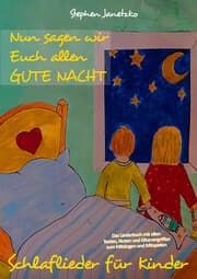Cover von Nun sagen wir Euch allen GUTE NACHT - Schlaflieder für Kinder