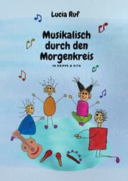 Cover von Musikalisch durch den Morgenkreis in Krippe & Kita