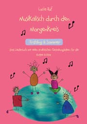 Cover von Musikalisch durch den Morgenkreis: Frühling & Sommer