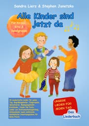 Cover von Alle Kinder sind jetzt da - Unsere Lieder für jeden Tag