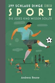 Cover von 299 schlaue Dinge über Sport, die jedes Kind wissen sollte