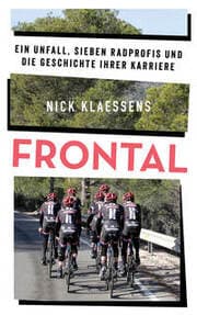 Cover von FRONTAL - Ein Unfall, sieben Radprofis und die Geschichte ihrer Karriere