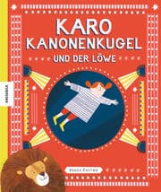 Cover von Karo Kanonenkugel und der Löwe