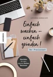 Cover von Einfach machen - einfach gründen! Der Praxiscoach