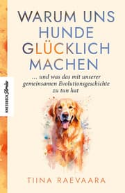 Cover von Warum uns Hunde glücklich machen