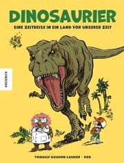 Cover von Dinosaurier - Eine Zeitreise in ein Land vor unserer Zeit