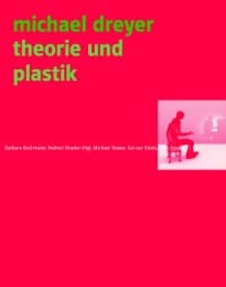 Cover von Michael Dreyer - Theorie und Plastik