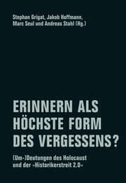 Cover von Erinnern als höchste Form des Vergessens?