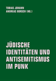 Cover von JÜDISCHE IDENTITÄTEN UND ANTISEMITISMUS IM PUNK