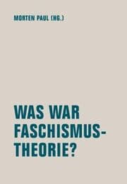 Cover von Was war Faschismustheorie?