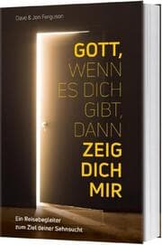 Cover von Gott, wenn es dich gibt, dann zeig dich mir!