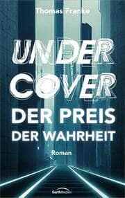 Cover von Undercover - der Preis der Wahrheit