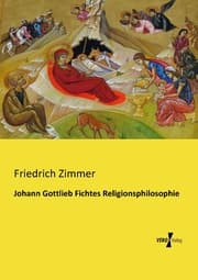 Cover von Johann Gottlieb Fichtes Religionsphilosophie