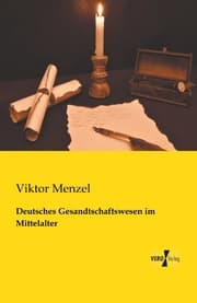 Cover von Deutsches Gesandtschaftswesen im Mittelalter