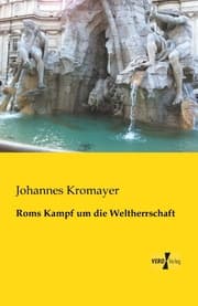 Cover von Roms Kampf um die Weltherrschaft