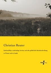 Cover von Schelmuffskys wahrhaftige, kuriöse und sehr gefährliche Reisebeschreibung zu Wasser und zu Lande