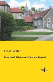 Cover von Reise durch Belgien nach Paris und Burgund