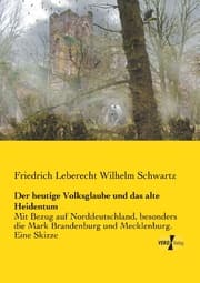 Cover von Der heutige Volksglaube und das alte Heidentum