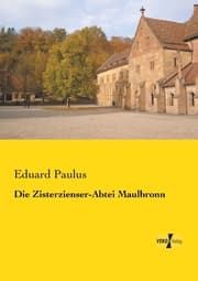 Cover von Die Zisterzienser-Abtei Maulbronn
