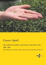 Cover von Die preußische Expedition nach Ostasien während der Jahre 1860 - 1862