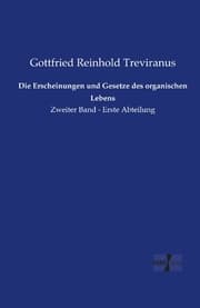 Cover von Die Erscheinungen und Gesetze des organischen Lebens
