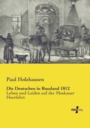 Cover von Die Deutschen in Russland 1812