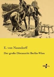 Cover von Der große Distanzritt Berlin-Wien