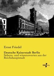 Cover von Deutsche Kaiserstadt Berlin