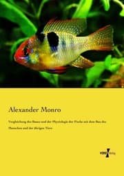 Cover von Vergleichung des Baues und der Physiologie der Fische mit dem Bau des Menschen und der übrigen Tiere