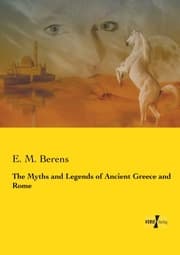 Cover von The Myths and Legends of Ancient Greece and Rome