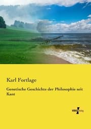 Cover von Genetische Geschichte der Philosophie seit Kant