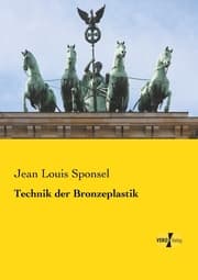 Cover von Technik der Bronzeplastik