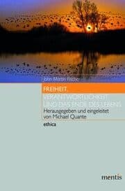 Cover von Freiheit, Verantwortlichkeit und das Ende des Lebens