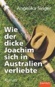 Cover von Wie der dicke Joachim sich in Australien verliebte