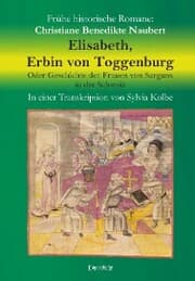 Cover von Elisabeth, Erbin von Toggenburg. Oder Geschichte der Frauen von Sargans in der Schweiz