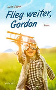 Cover von Flieg weiter, Gordon