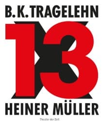 Cover von B. K. Tragelehn - 13 x Heiner Müller