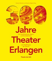 Cover von 300 Jahre Theater Erlangen
